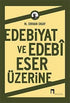 Edebiyat ve Edebi Eser Üzerine - Eleştiri İnceleme ve Kuram Kitapları | Avrupa Kitabevi