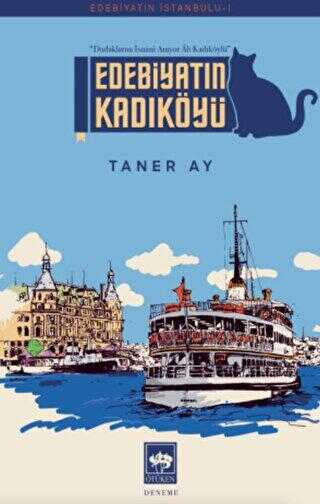 Edebiyatın Kadıköyü - Denemeler | Avrupa Kitabevi