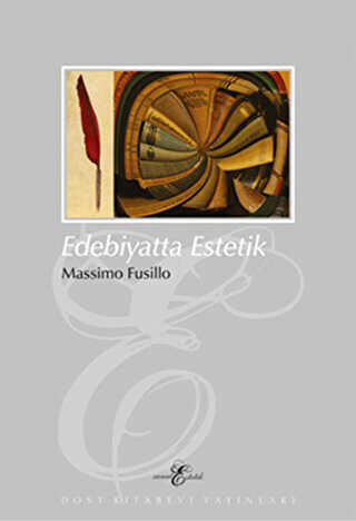 Edebiyatta Estetik - Eleştiri İnceleme ve Kuram Kitapları | Avrupa Kitabevi