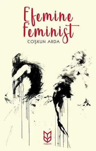 Efemine Feminist - Anı Mektup ve Günlük Kitapları | Avrupa Kitabevi