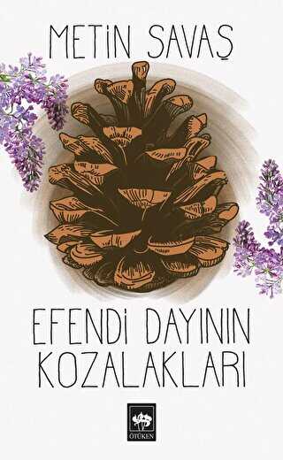 Efendi Dayının Kozalakları - Roman | Avrupa Kitabevi