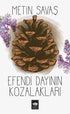 Efendi Dayının Kozalakları - Roman | Avrupa Kitabevi