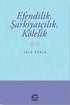 Efendilik, Şarkiyatçılık, Kölelik - Eleştiri İnceleme ve Kuram Kitapları | Avrupa Kitabevi