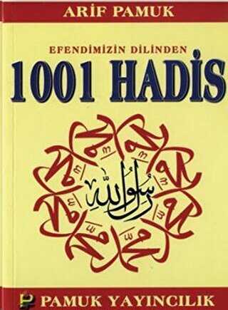 Efendimizin Dilinden 1001 Hadis Hadis-011 -  | Avrupa Kitabevi