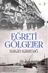 Eğreti Gölgeler - Roman | Avrupa Kitabevi
