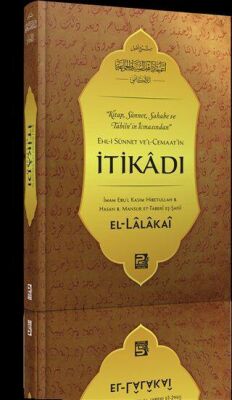 Ehl-i Sünnet ve`l-Cemaat`in İtikadı - Genel İslam Kitapları | Avrupa Kitabevi
