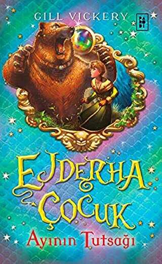 Ejderha Çocuk - Ayının Tutsağı -  | Avrupa Kitabevi