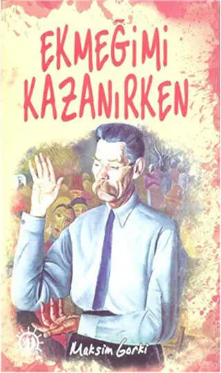 Ekmeğimi Kazanırken - Roman | Avrupa Kitabevi