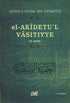 El-Akidetu’l - Vasıtıyye ve Şerhi - Genel İslam Kitapları | Avrupa Kitabevi