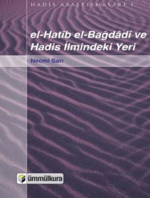 el-Hatib el-Bağdadi ve Hadis İlmindeki Yeri - İslami ve Tasavvuf Kitaplar | Avrupa Kitabevi