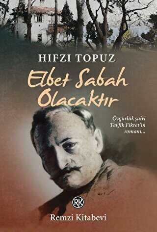 Elbet Sabah Olacaktır - Türk Edebiyatı Romanları | Avrupa Kitabevi