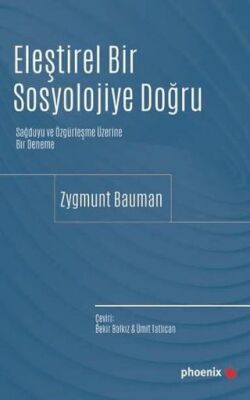 Eleştirel Bir Sosyolojiye Doğru - Sosyoloji Araştırma ve İnceleme Kitapları | Avrupa Kitabevi