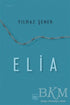 Elia - Roman | Avrupa Kitabevi