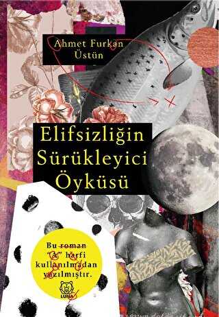 Elifsizliğin Sürükleyici Öyküsü - Roman | Avrupa Kitabevi