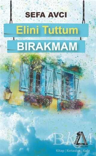 Elini Tuttum Bırakmam - Roman | Avrupa Kitabevi