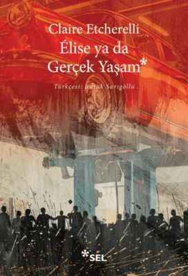 Elise ya da Gerçek Yaşam - Roman | Avrupa Kitabevi