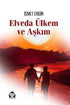 Elveda Ülkem ve Aşkım - Roman | Avrupa Kitabevi