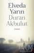 Elveda Yarın - Roman | Avrupa Kitabevi