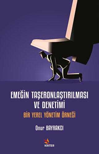 Emeğin Taşeronlaştırılması ve Denetimi - Sosyoloji Araştırma ve İnceleme Kitapları | Avrupa Kitabevi