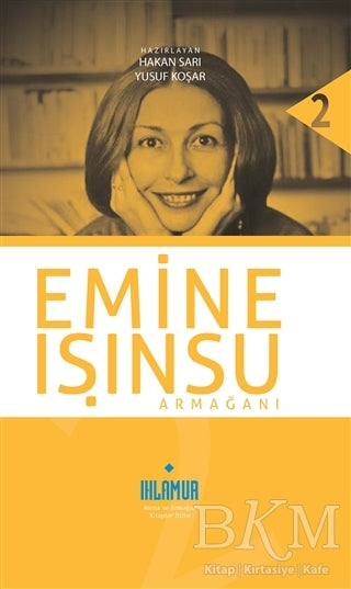 Emine Işınsu Armağanı - Biyografik ve Otobiyografik Kitaplar | Avrupa Kitabevi