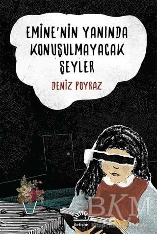 Emine`nin Yanında Konuşulmayacak Şeyler