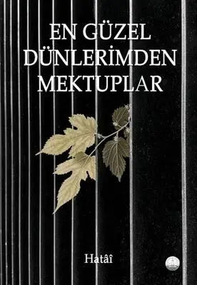 En Güzel Dünlerimden Mektuplar - Roman | Avrupa Kitabevi