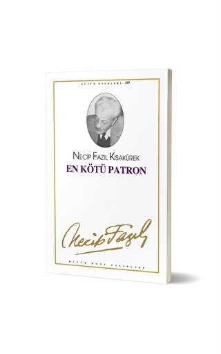 En Kötü Patron : 89 - Necip Fazıl Bütün Eserleri - Senaryo Kitapları | Avrupa Kitabevi