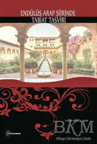 Endülüs Arap Şiirinde Tabiat Tasviri