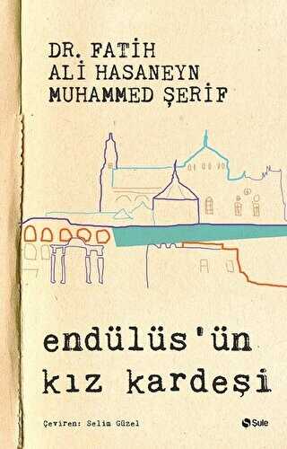 Endülüs`ün Kız Kardeşi - Araştıma ve İnceleme Kitapları | Avrupa Kitabevi
