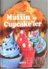 Enfes Muffin ve Cupcake`ler - Genel Yemek Kitapları | Avrupa Kitabevi