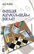 Enteller Aleykümselam Der mi? -  | Avrupa Kitabevi