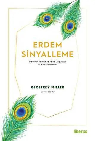 Erdem Sinyalleme - Darwinist Politika ve İfade Özgürlüğü Üzerine Denemeler -  | Avrupa Kitabevi