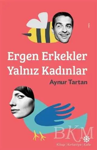 Ergen Erkekler Yalnız Kadınlar - Anlatı Kitapları | Avrupa Kitabevi