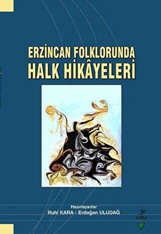 Erzincan Folklorunda Halk Hikayeleri - Öykü Kitapları | Avrupa Kitabevi