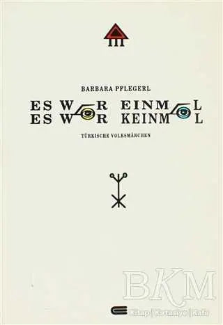 Es War Einmal, Es War Keinmal - Roman | Avrupa Kitabevi