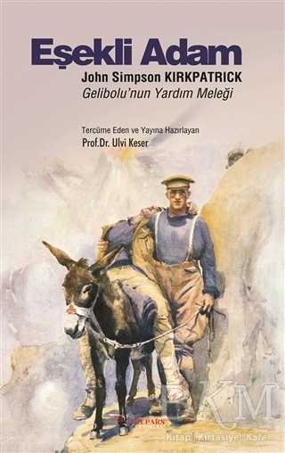 Eşekli Adam: John Simpson Kirkpatrick - Roman | Avrupa Kitabevi