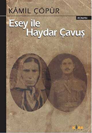 Esey ile Haydar Çavuş - Roman | Avrupa Kitabevi