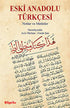 Eski Anadolu Türkçesi - Dil Bilim Kitapları | Avrupa Kitabevi