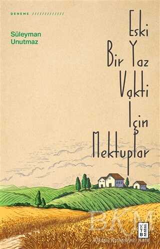 Eski Bir Yaz Vakti İçin Mektuplar - Denemeler | Avrupa Kitabevi
