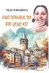 Eski İstanbul’da Bir Genç Kız - Roman | Avrupa Kitabevi