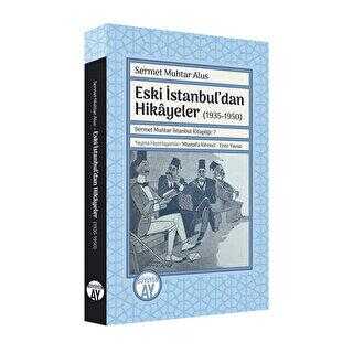 Eski İstanbul’dan Hikayeler 1935-1950 - Anlatı Kitapları | Avrupa Kitabevi