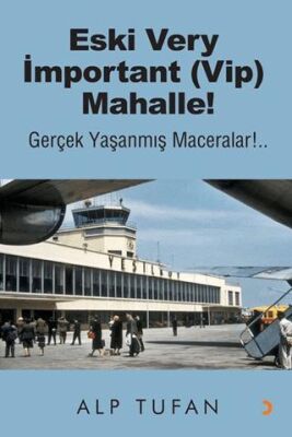 Eski Very İmportant Vip Mahalle! - Öykü Kitapları | Avrupa Kitabevi