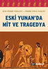 Eski Yunan’da Mit ve Tragedya - Genel Tarih Kitapları  | Avrupa Kitabevi