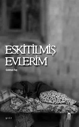 Eskitilmiş Evlerim - Türk Edebiyatı Romanları | Avrupa Kitabevi