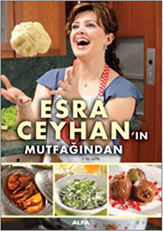 Esra Ceyhan’ın Mutfağından - Türk Mutfağı Kitapları | Avrupa Kitabevi