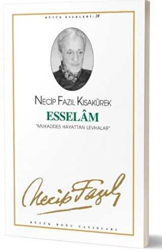 Esselam : 25 - Necip Fazıl Bütün Eserleri - Türk Edebiyatı Romanları | Avrupa Kitabevi
