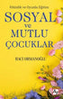 Etkinlik ve Oyunla Eğitim Sosyal ve Mutlu Çocuklar - Kişisel Gelişim Kitapları | Avrupa Kitabevi