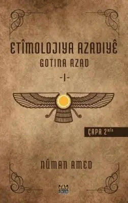 Etîmolojiya Azadiyê-1 - Kürt Edebiyatı | Avrupa Kitabevi