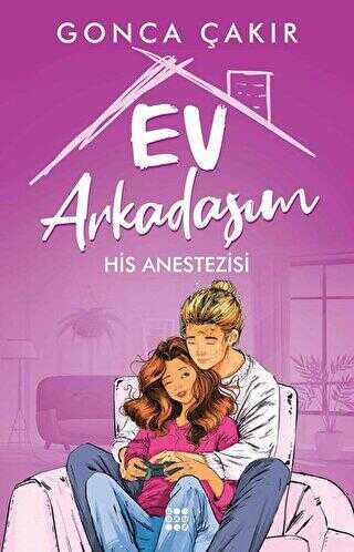 Ev Arkadaşım 2 - His Anestezisi - Roman | Avrupa Kitabevi