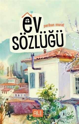 Ev Sözlüğü - Sosyoloji ile Alakalı Aile ve Çocuk Kitapları | Avrupa Kitabevi